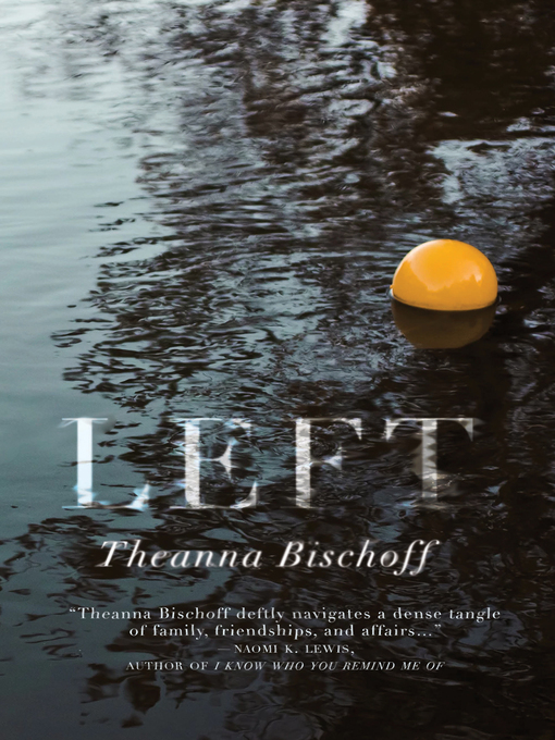 Title details for Left by Theanna Bischoff - Available